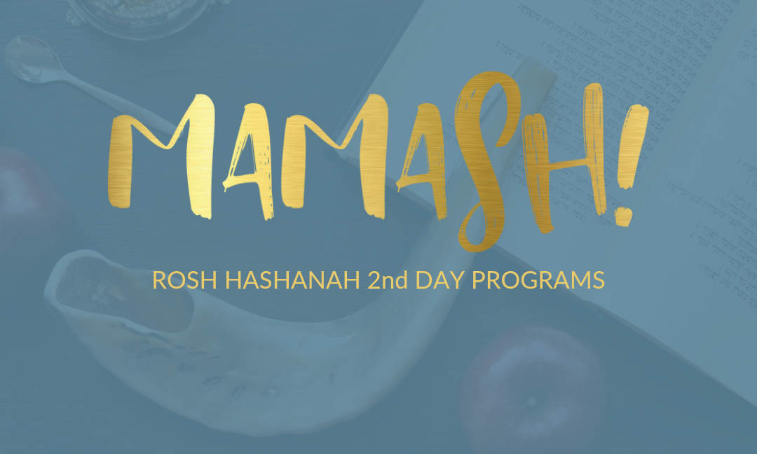 Rosh Hashanah Second Day Programs 9/13/26 background image