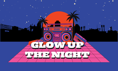 Glow Up The Night! background image