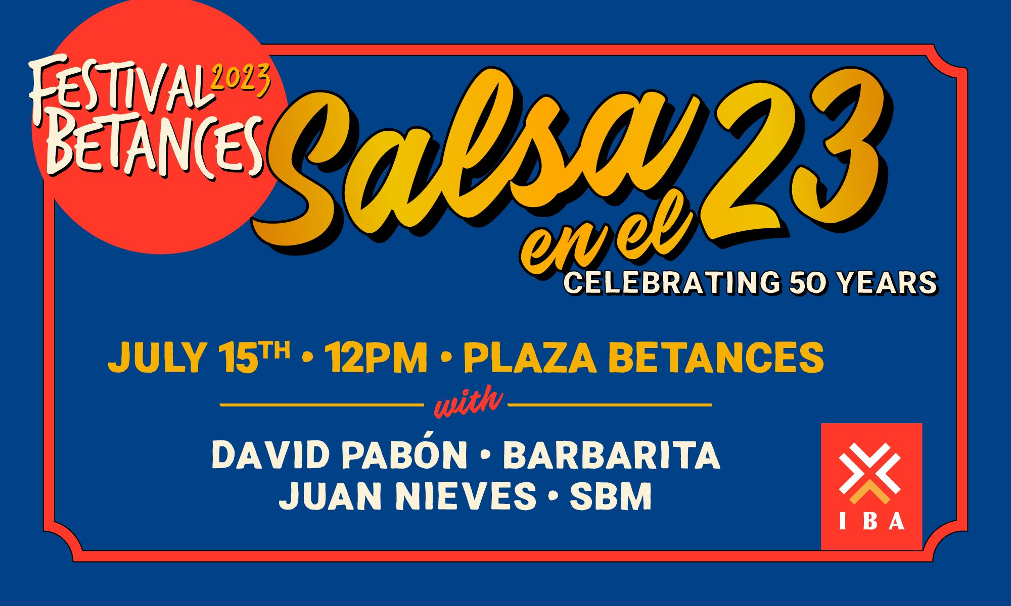 Donate Now Festival Betances 2023 Sponsorships by IBA Inquilinos