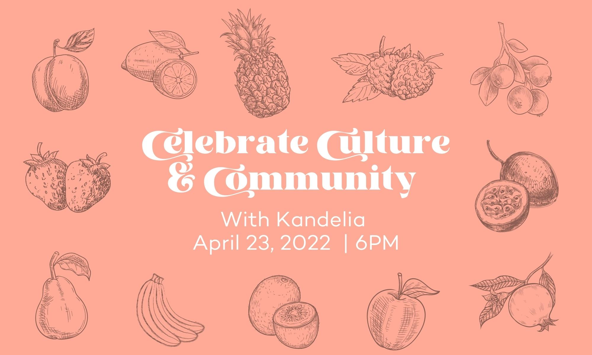 Fruit of our Roots: Celebrating Culture and Community by Fruit of our