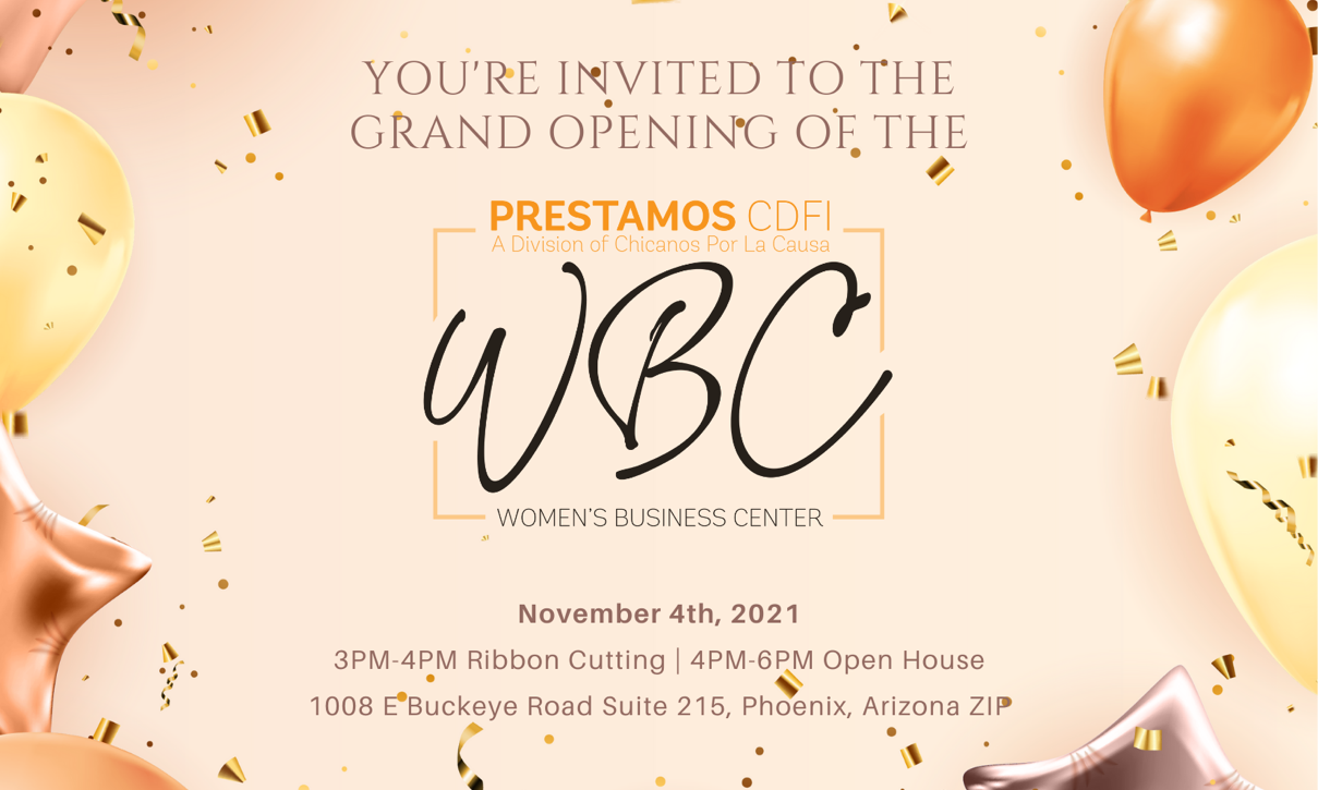 Chicanos Por La Causa Small Business Loans Grand Opening - Women's Business Center by Chicanos Por La Causa