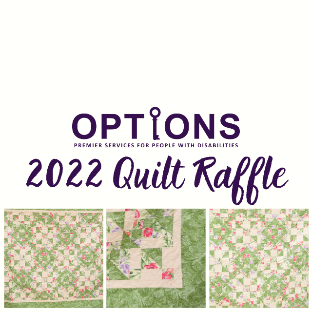 2022 OPTIONS Quilt Raffle by OPTIONS, Inc.