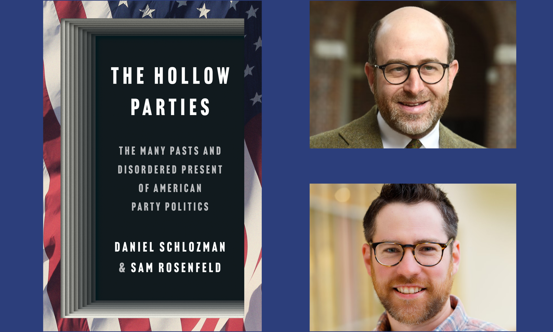 Daniel Schlozman and Sam Rosenfeld in conversation with Mark Krotov background image