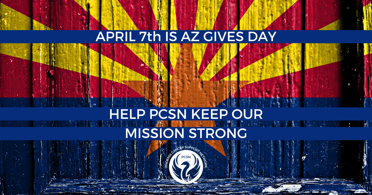 Donate Now | Arizona Gives Day by Phoenix Cancer Support Network (PCSN)