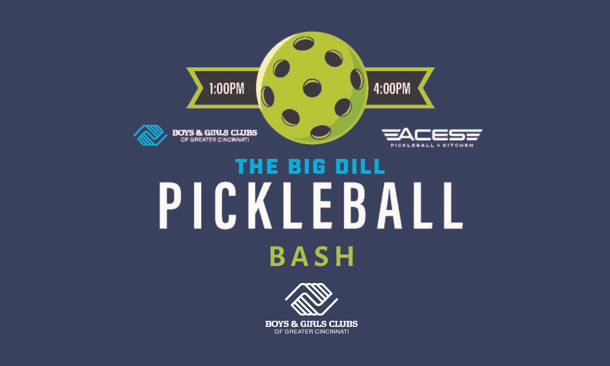 "The Big Dill" Pickleball Bash by Boys & Girls Clubs of Greater Cincinnati
