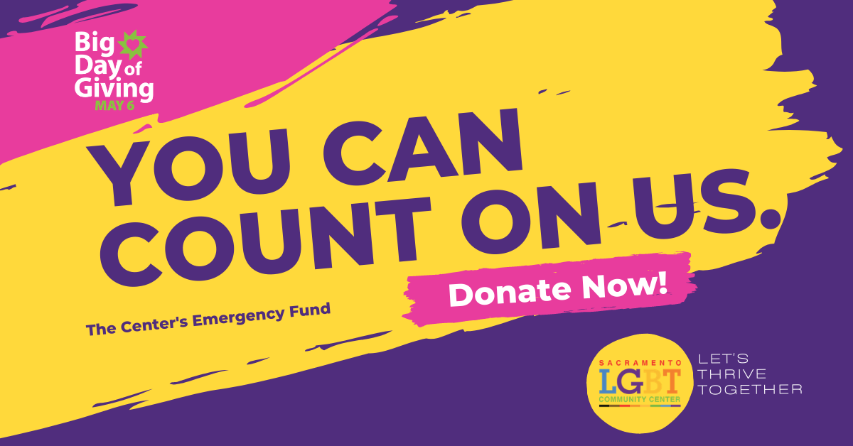 Donate Now Big Day of Giving 2021 by Sacramento LGBT Community Center