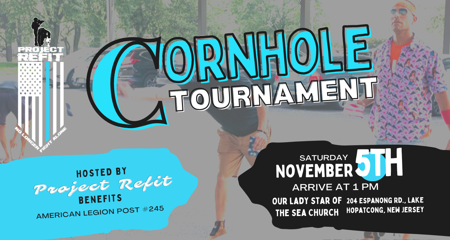 Project Refit Cornhole Tournament for American Legion #245 by Project Refit