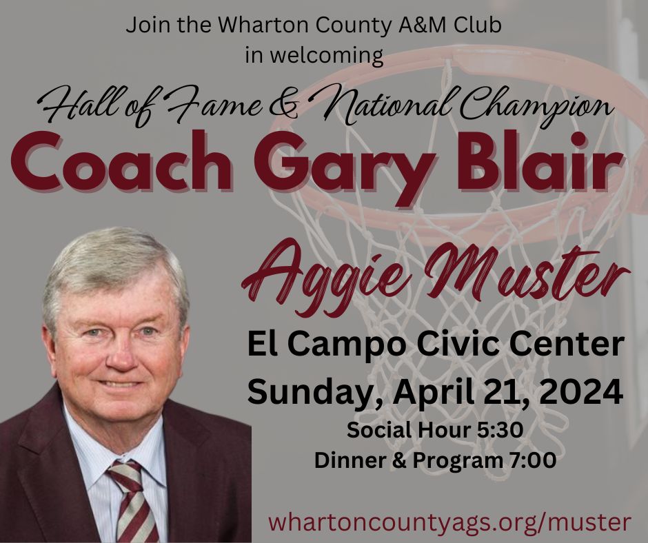 Wharton County Aggie Muster 2024 by Wharton County A&M Club Scholarship