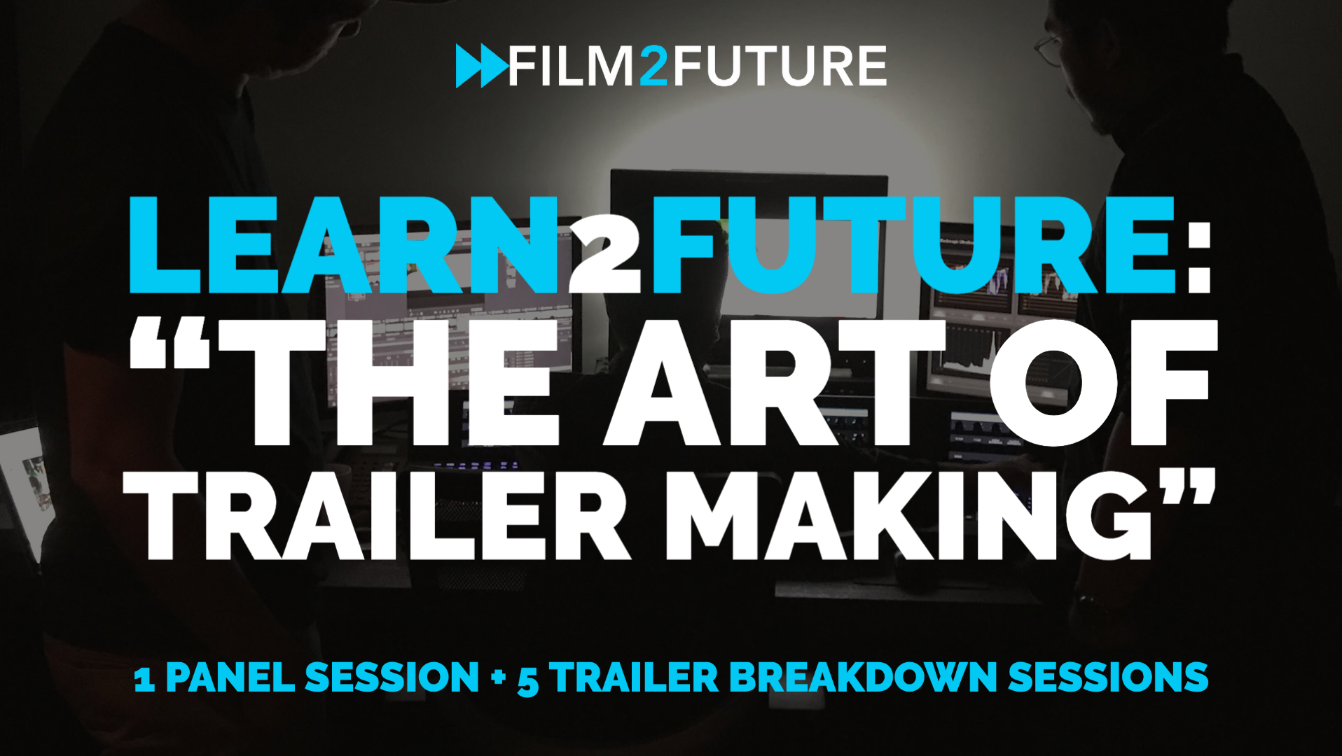 Learn2Future: The Art of Trailer Making, Presented by Spark and Clio Entertainment background image