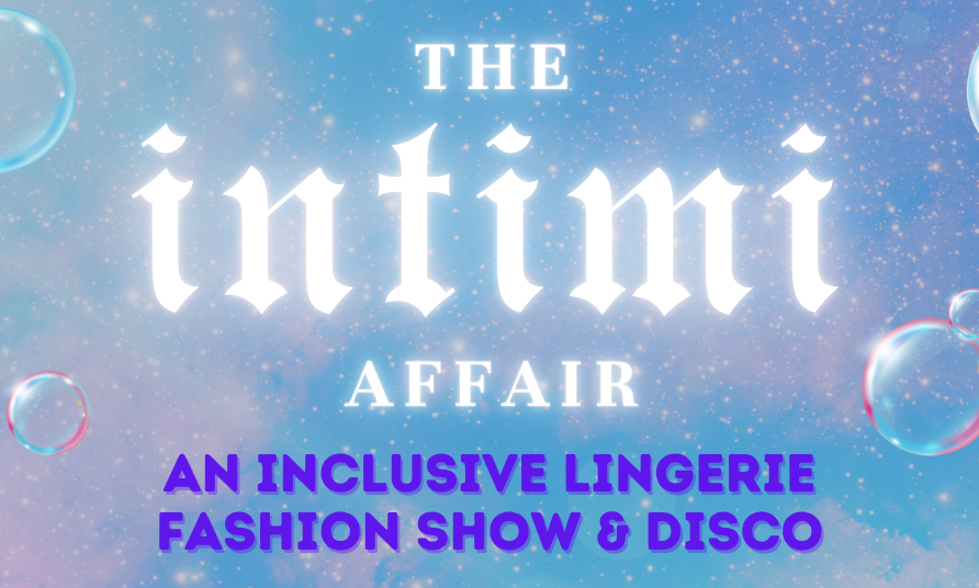 The Intimi Affair -- a Fundraiser Fashion Show & Dance Party for Up North Pride background image
