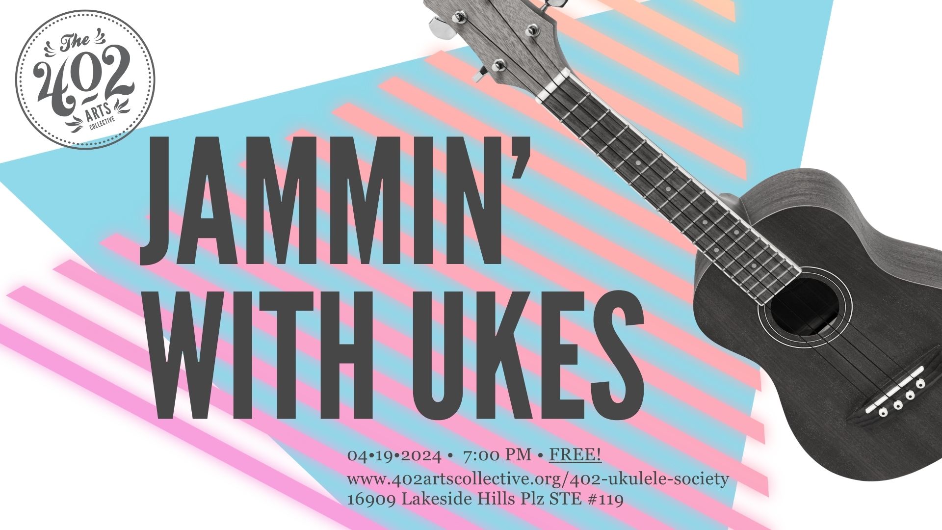 The 402 Ukulele Jam Night APRIL 2024 by 402 Arts Collective