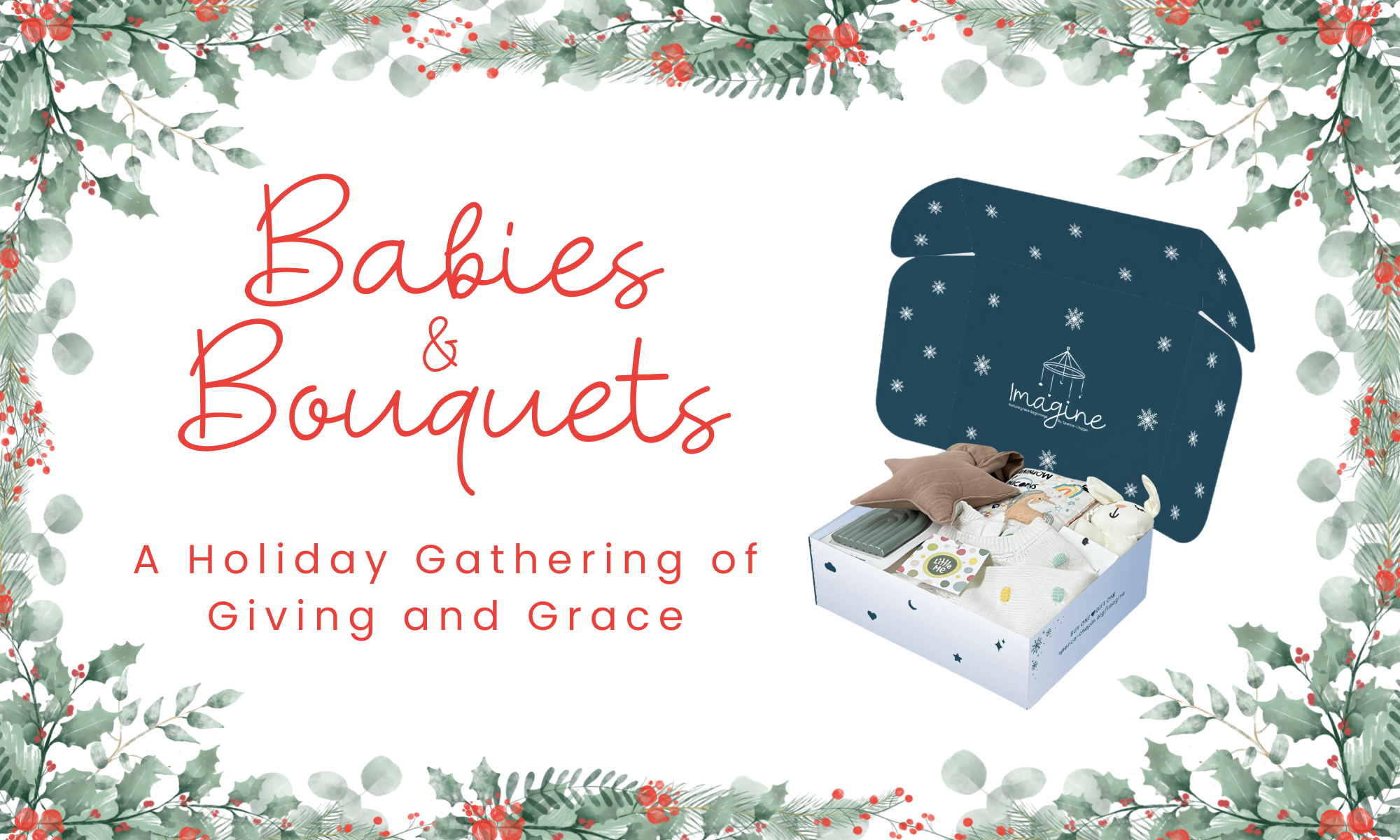 Babies & Bouquets: A Holiday Gathering of Giving & Grace background image