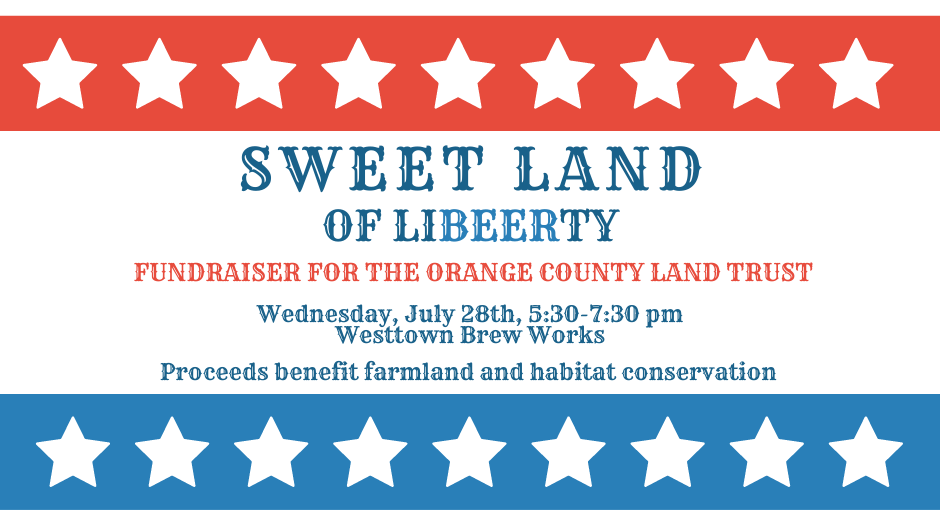 Sweet Land of Libeerty: Fundraiser for the Orange County Land Trust background image